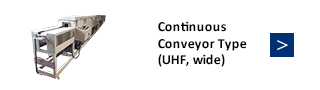 Continuous Conveyor Type (UHF, wide)