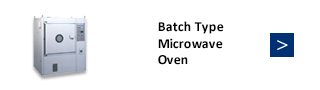 Batch Type Microwave Oven